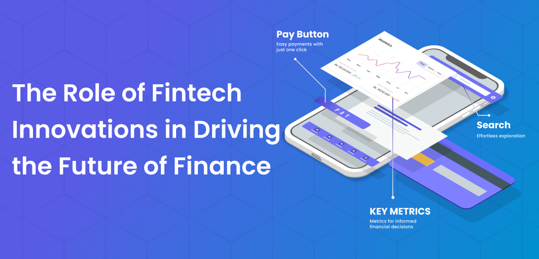 The-Role-of-Fin-tech-Innovations-in-Driving-the-Future-of-Finance